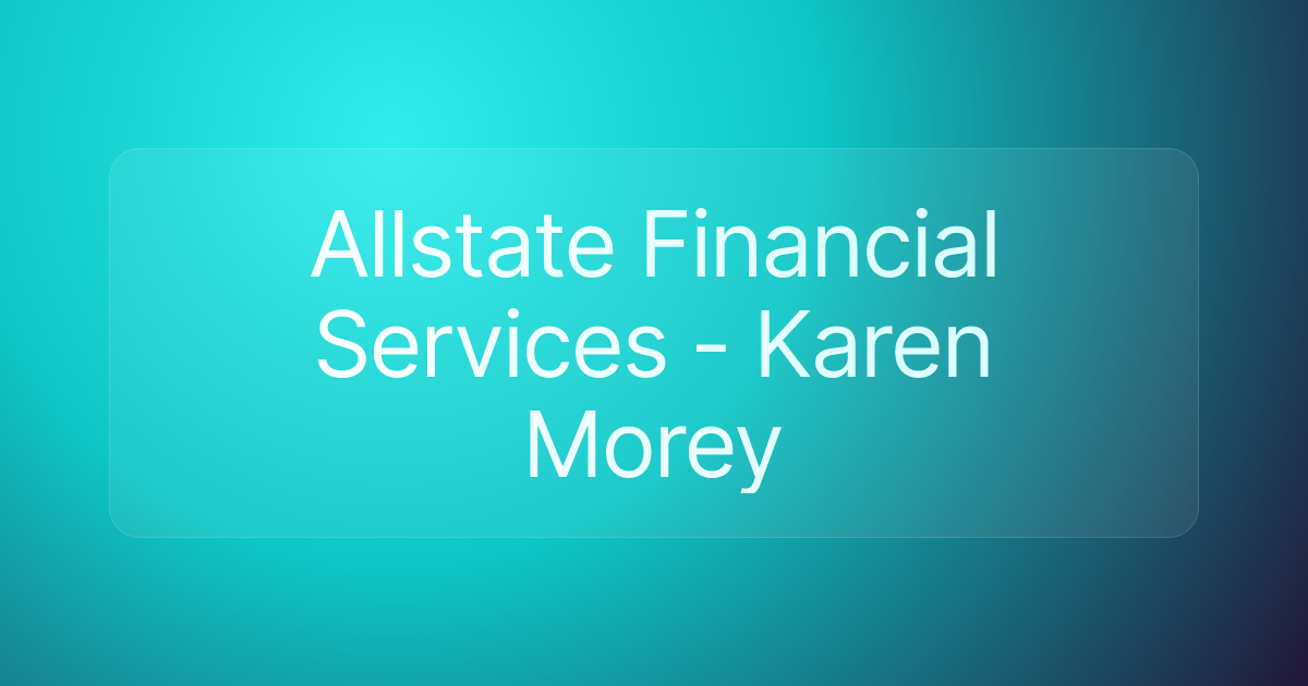Allstate Financial Services - Karen Morey