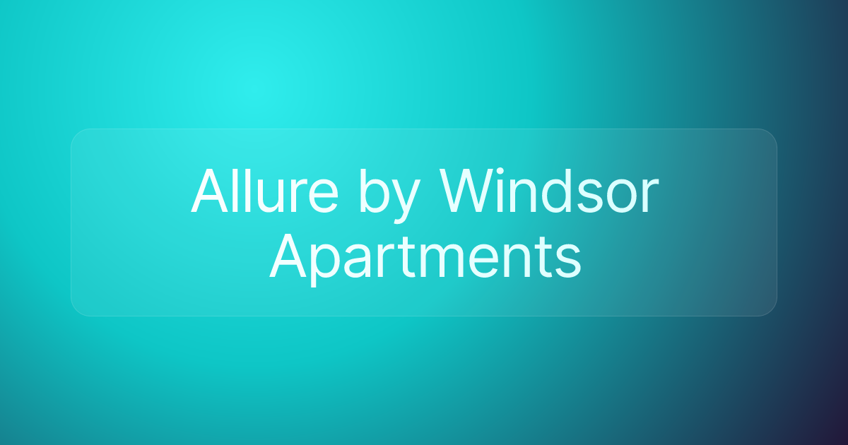 Allure by Windsor Apartments