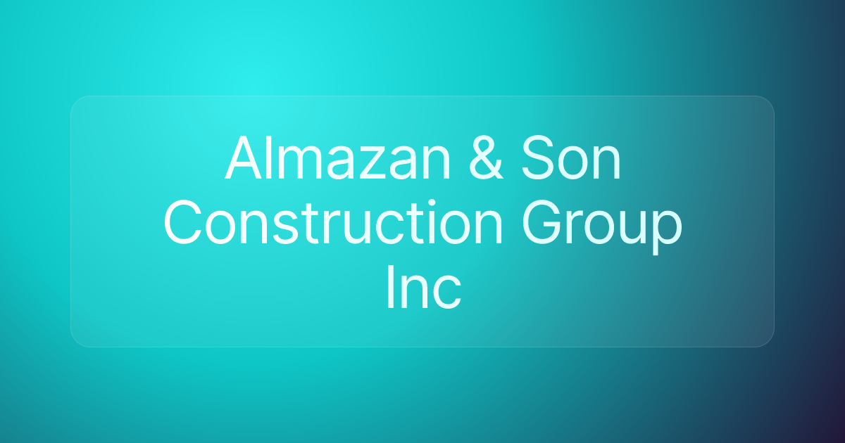 Almazan & Son Construction Group Inc