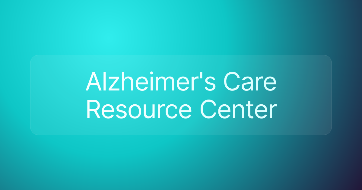 Alzheimer's Care Resource Center