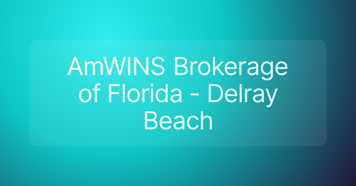 AmWINS Brokerage of Florida - Delray Beach