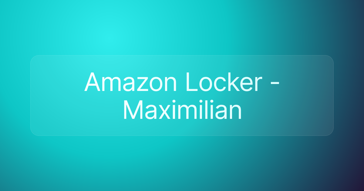 Amazon Locker - Maximilian
