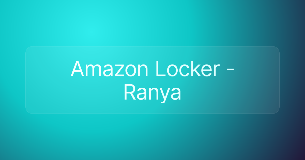 Amazon Locker - Ranya