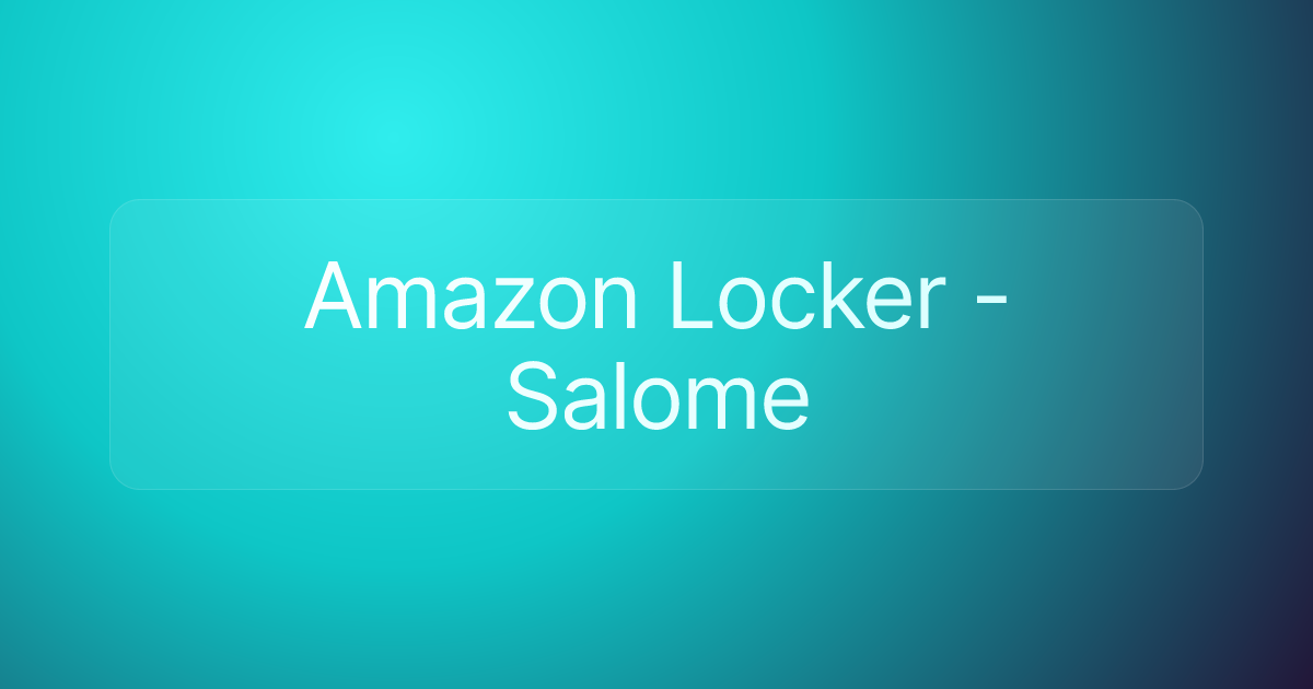 Amazon Locker - Salome