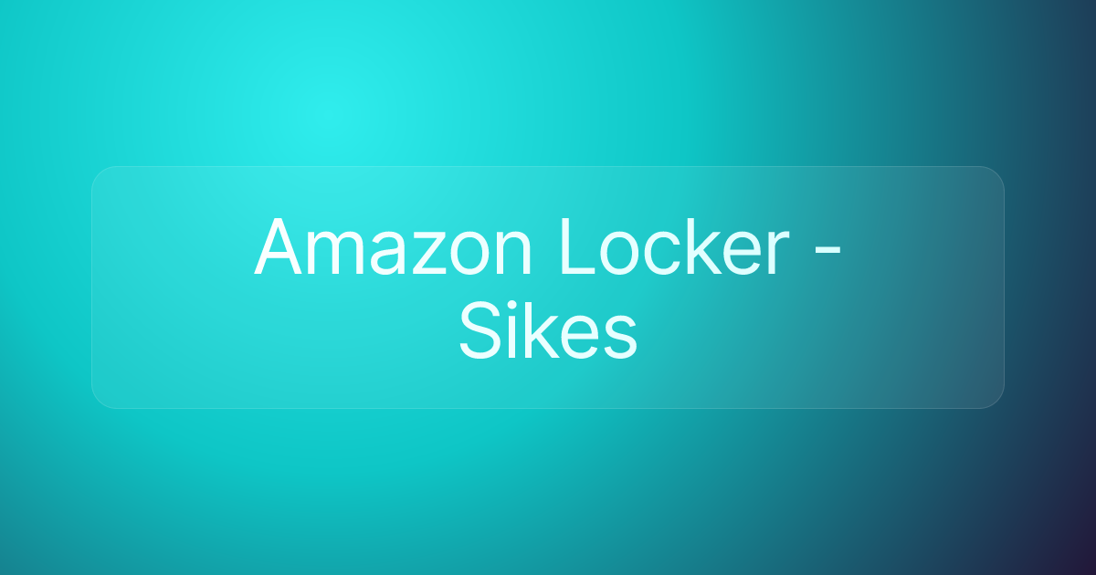 Amazon Locker - Sikes