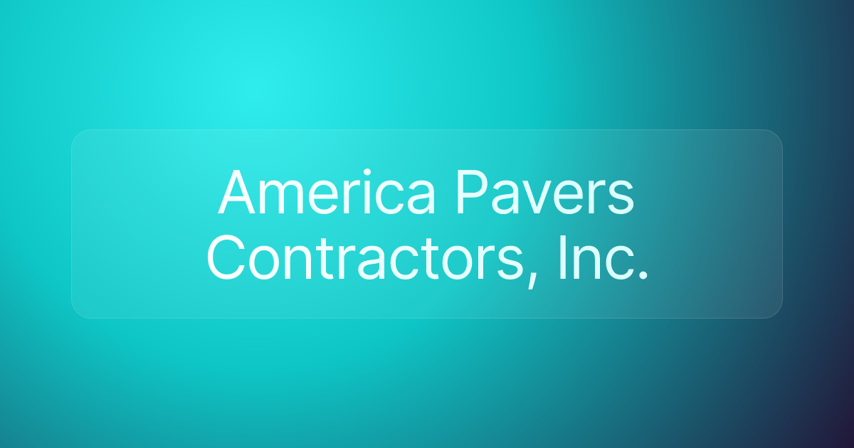 America Pavers Contractors, Inc.