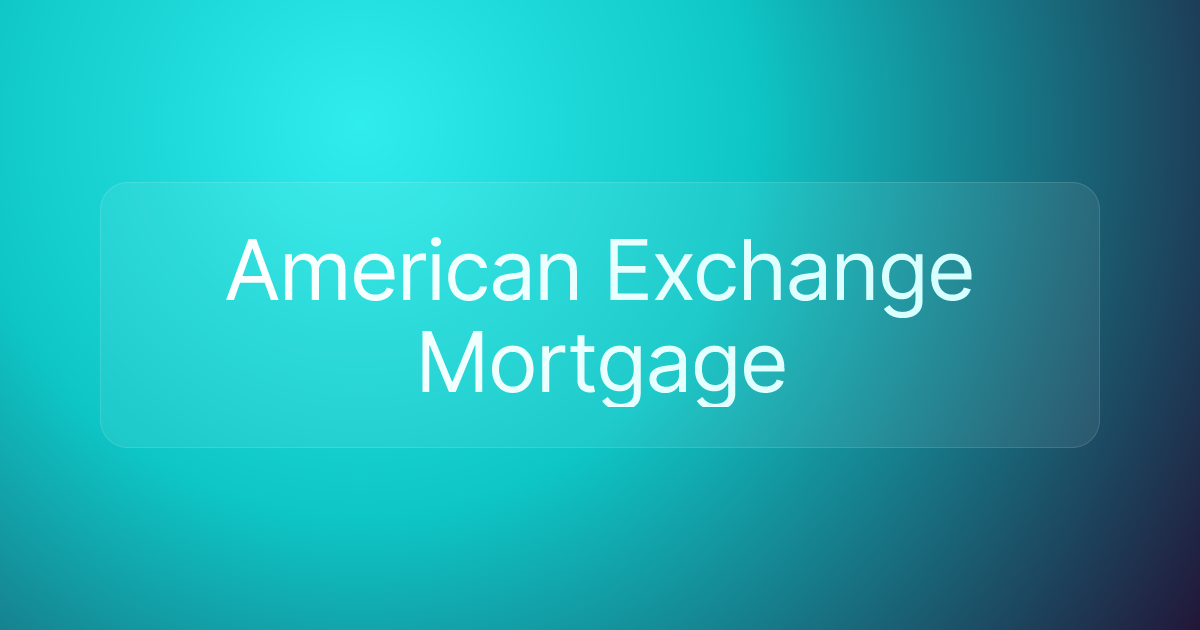 American Exchange Mortgage