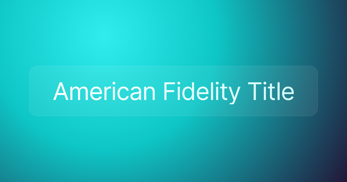 American Fidelity Title