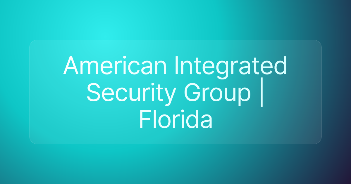 American Integrated Security Group | Florida