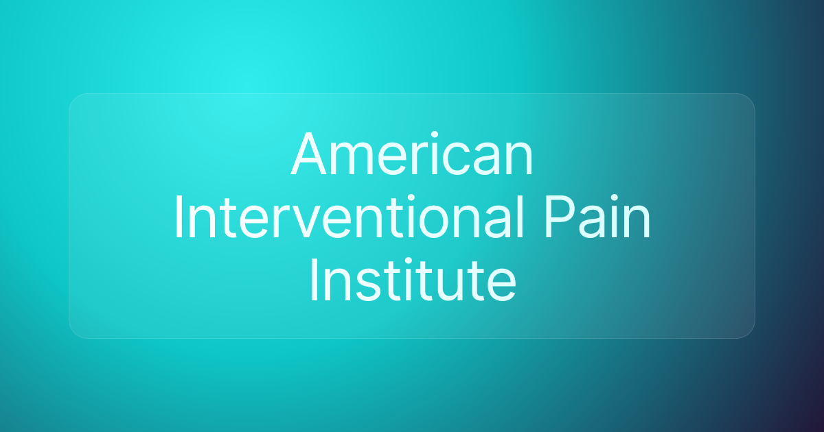 American Interventional Pain Institute