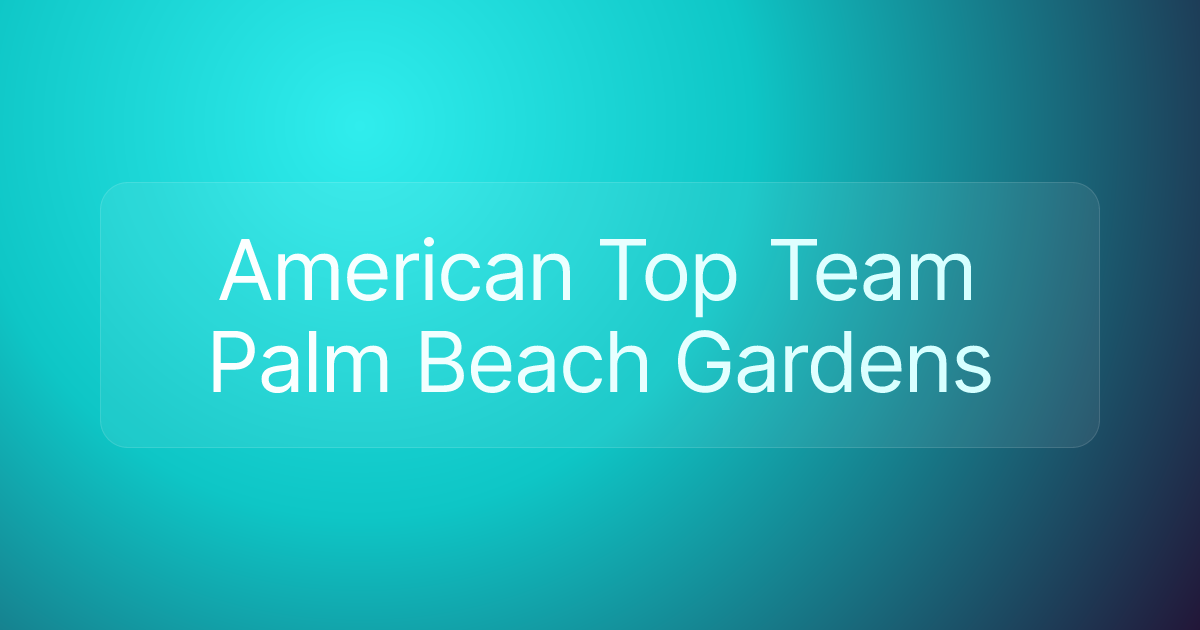American Top Team Palm Beach Gardens