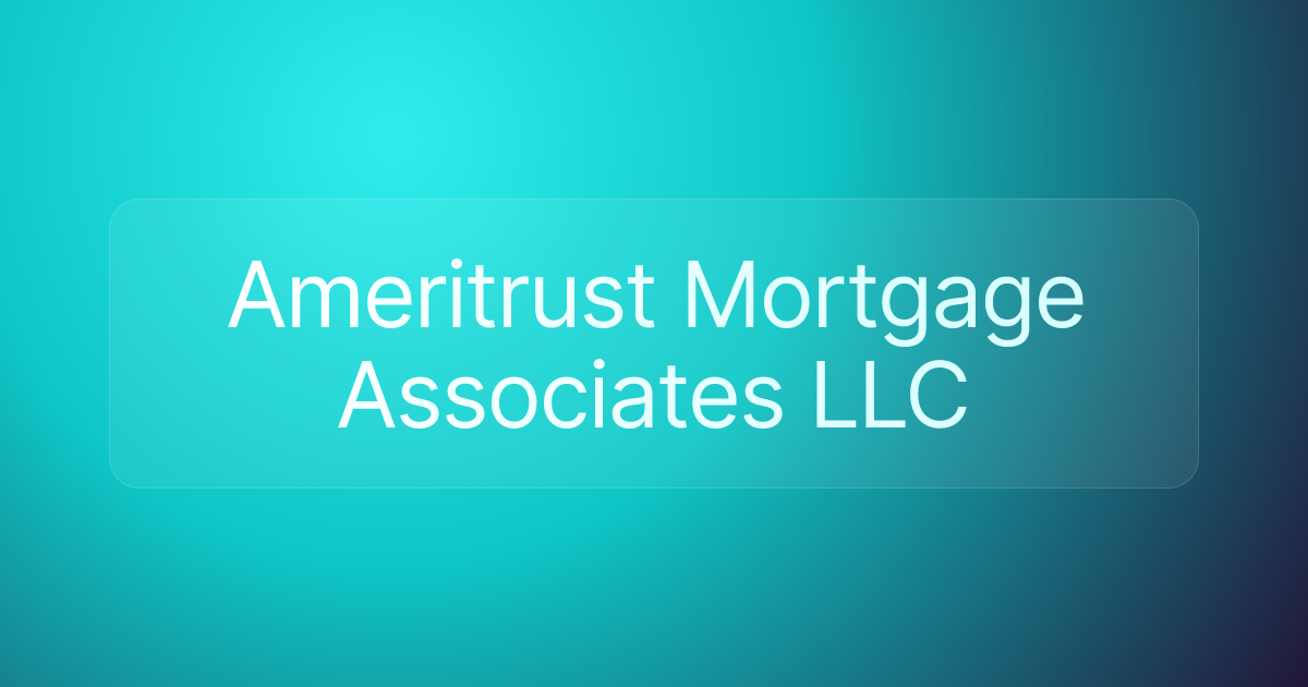 Ameritrust Mortgage Associates LLC