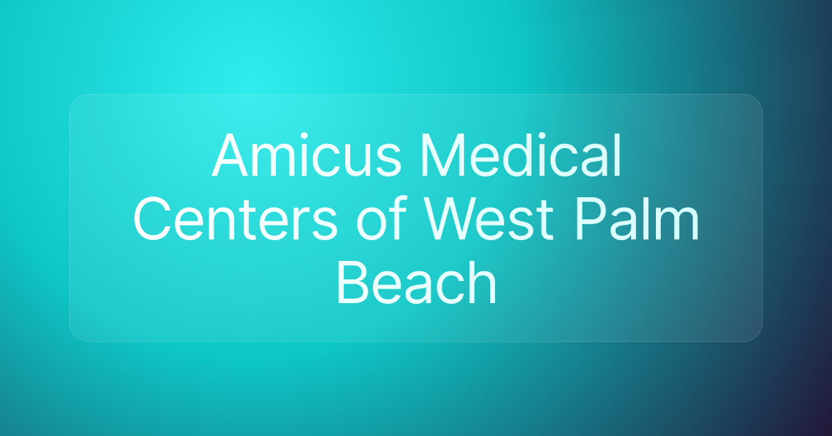 Amicus Medical Centers of West Palm Beach