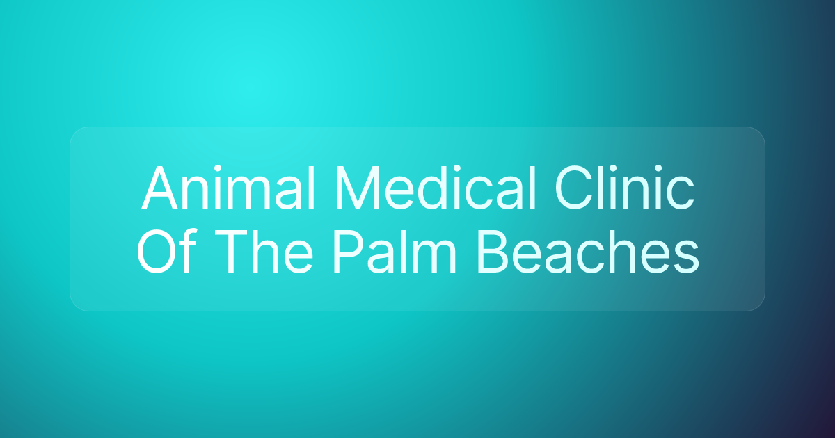Animal Medical Clinic Of The Palm Beaches