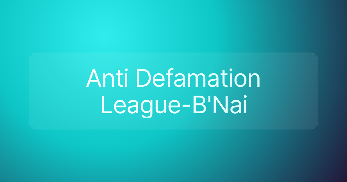 Anti Defamation League-B'Nai