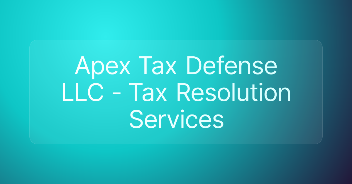 Apex Tax Defense LLC - Tax Resolution Services