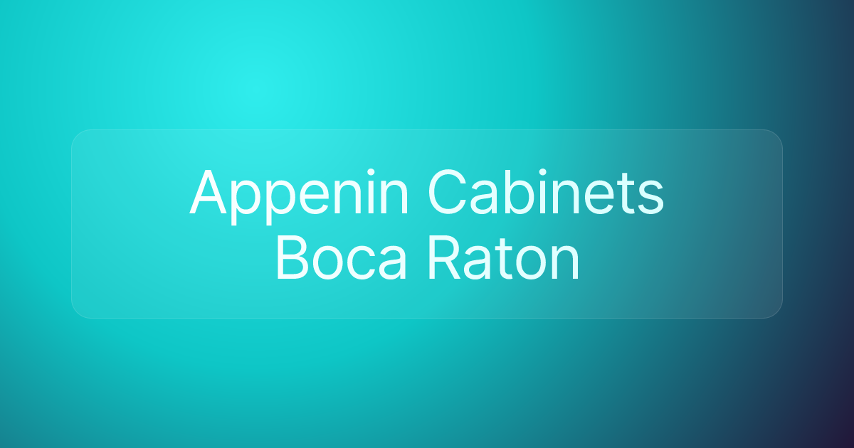 Appenin Cabinets Boca Raton