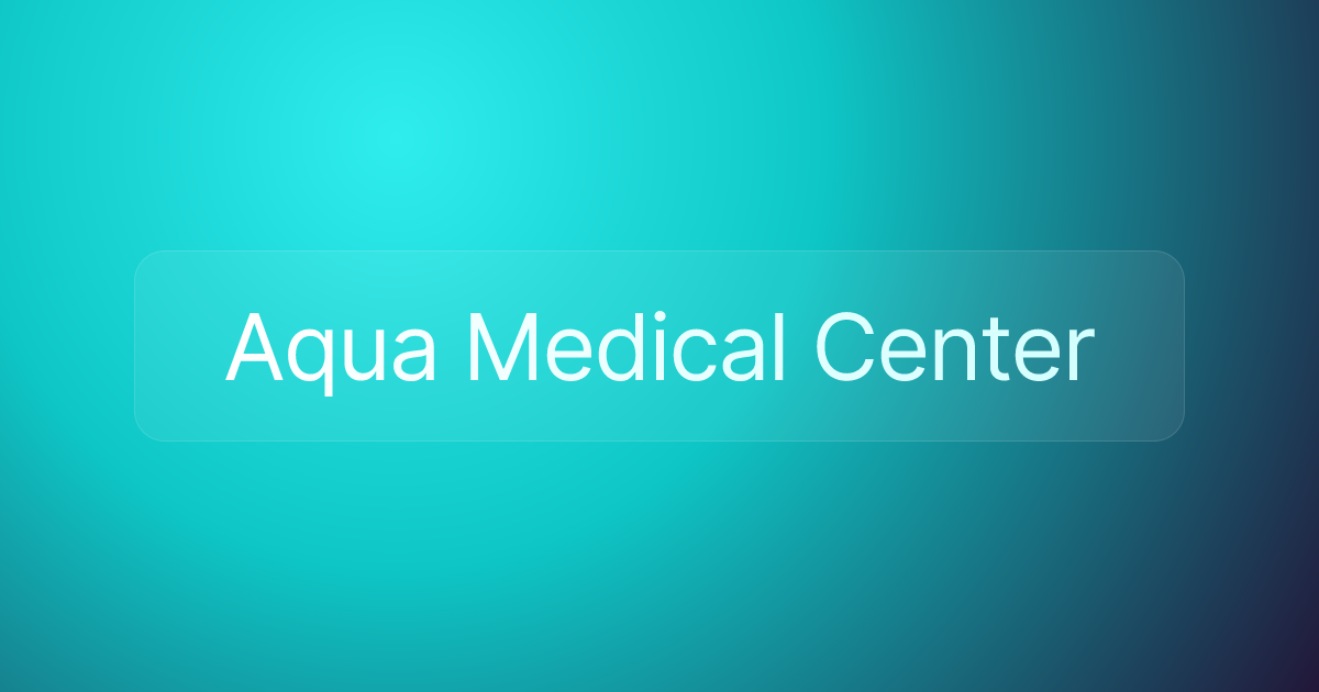 Aqua Medical Center