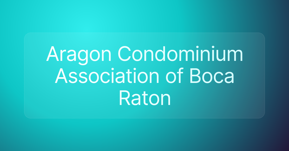 Aragon Condominium Association of Boca Raton