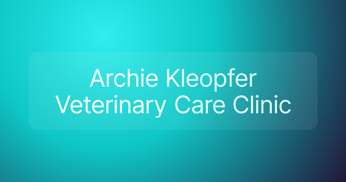Archie Kleopfer Veterinary Care Clinic