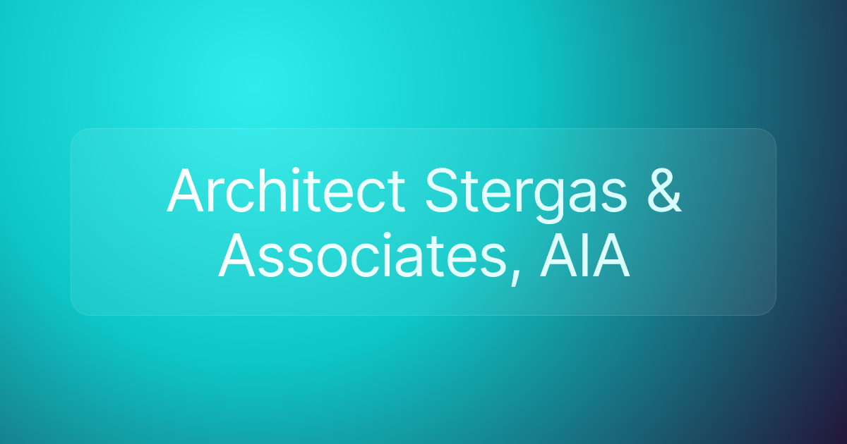 Architect Stergas & Associates, AIA
