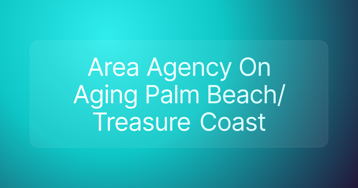 Area Agency On Aging Palm Beach/Treasure Coast