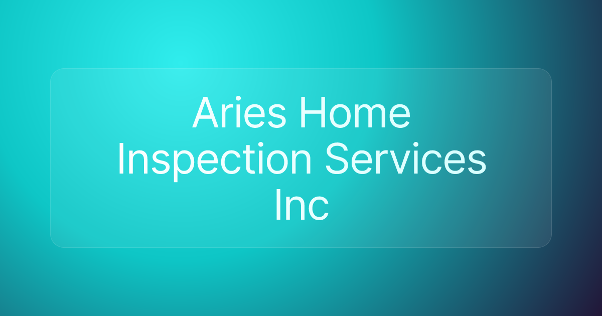 Aries Home Inspection Services Inc