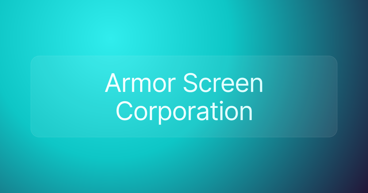 Armor Screen Corporation