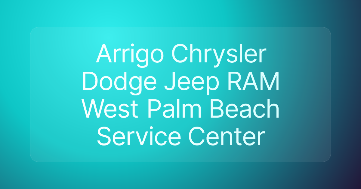Arrigo Chrysler Dodge Jeep RAM West Palm Beach Service Center