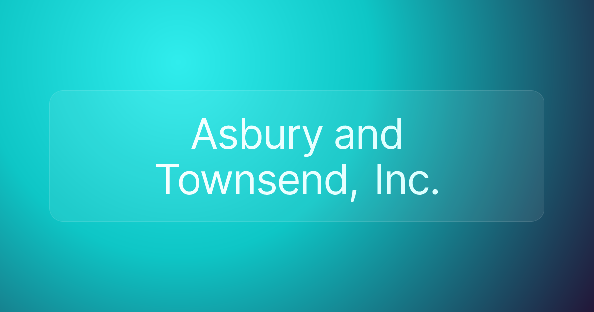 Asbury and Townsend, Inc.