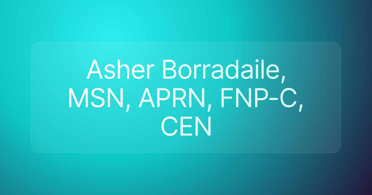 Asher Borradaile, MSN, APRN, FNP-C, CEN