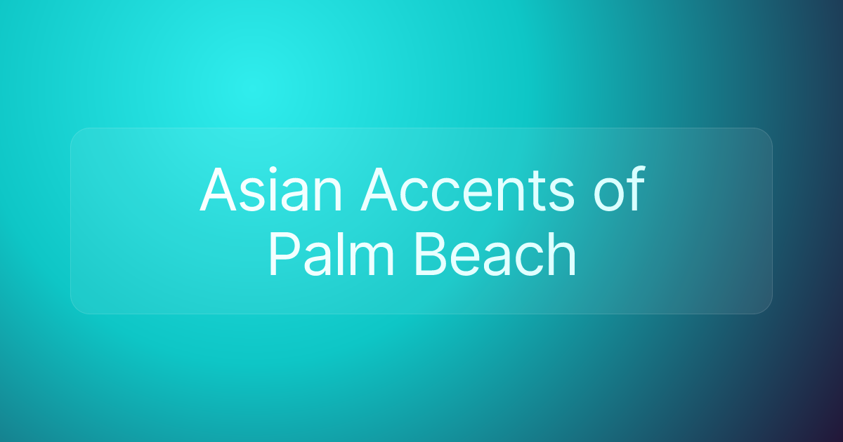 Asian Accents of Palm Beach