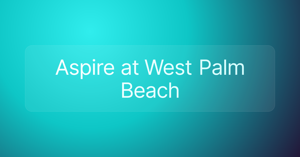 Aspire at West Palm Beach