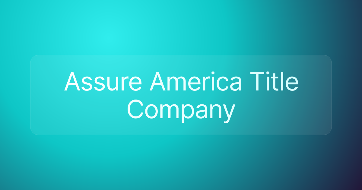 Assure America Title Company