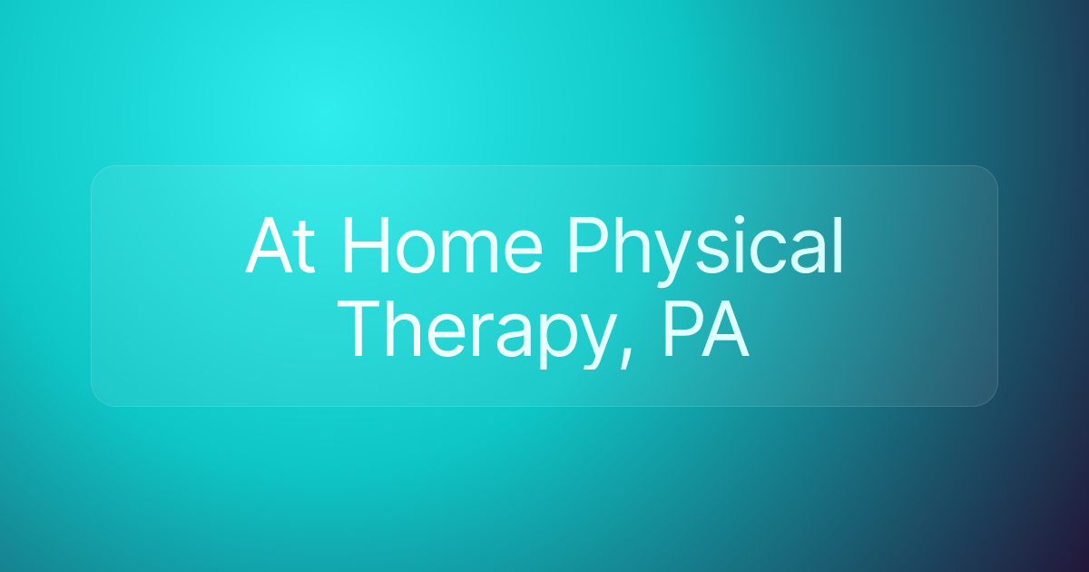 At Home Physical Therapy, PA