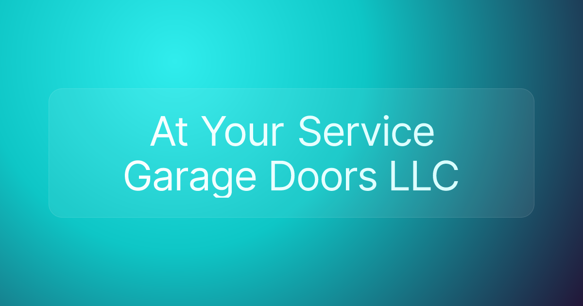 At Your Service Garage Doors LLC