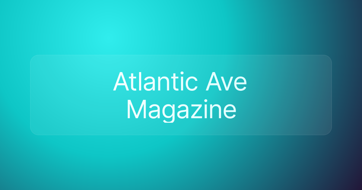 Atlantic Ave Magazine