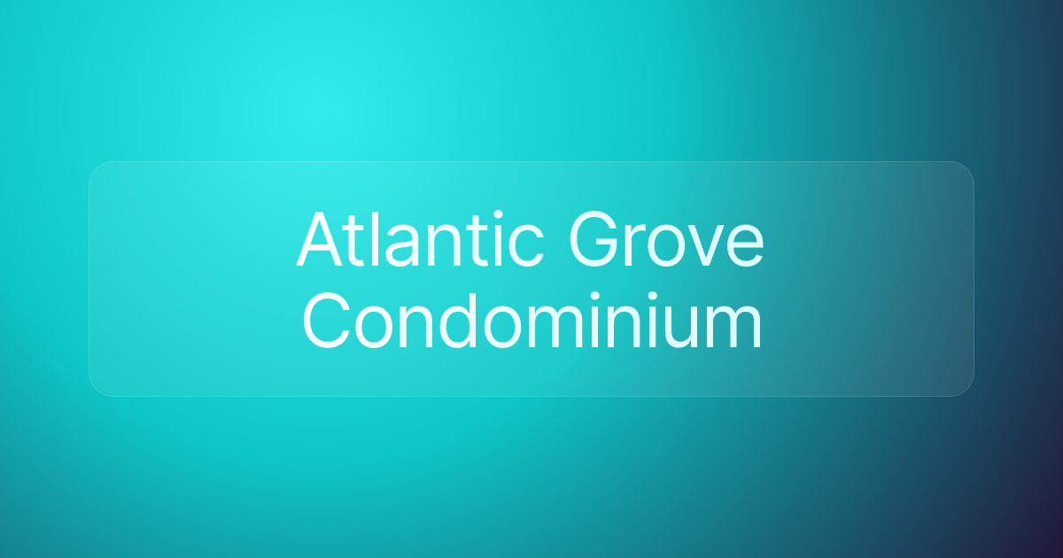Atlantic Grove Condominium