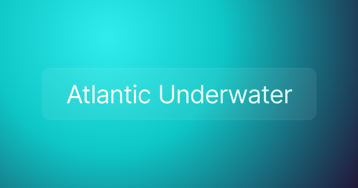 Atlantic Underwater