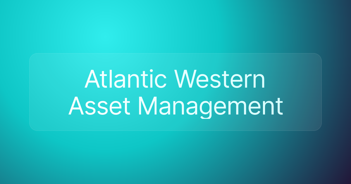 Atlantic Western Asset Management