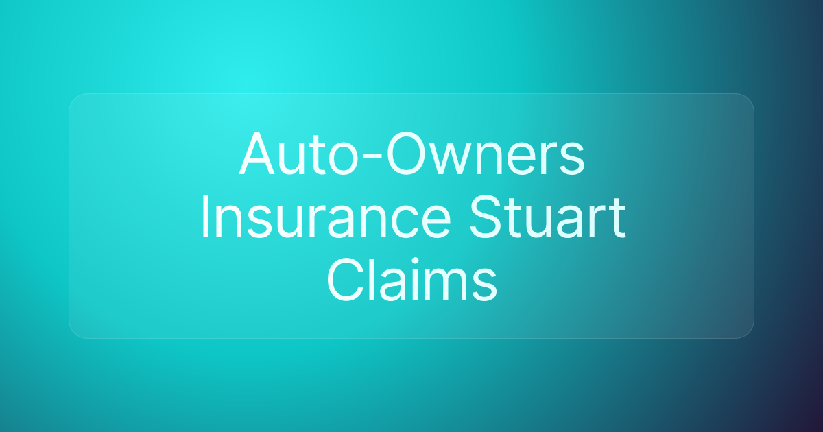 Auto-Owners Insurance Stuart Claims
