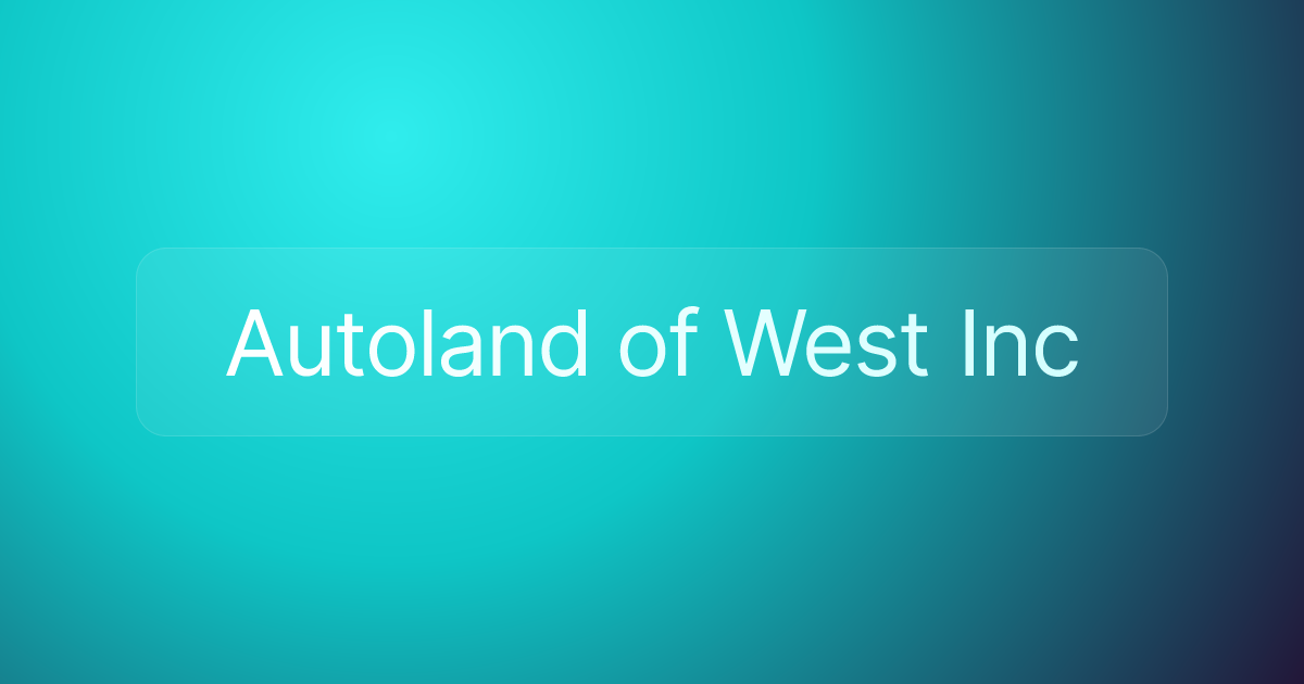 Autoland of West Inc
