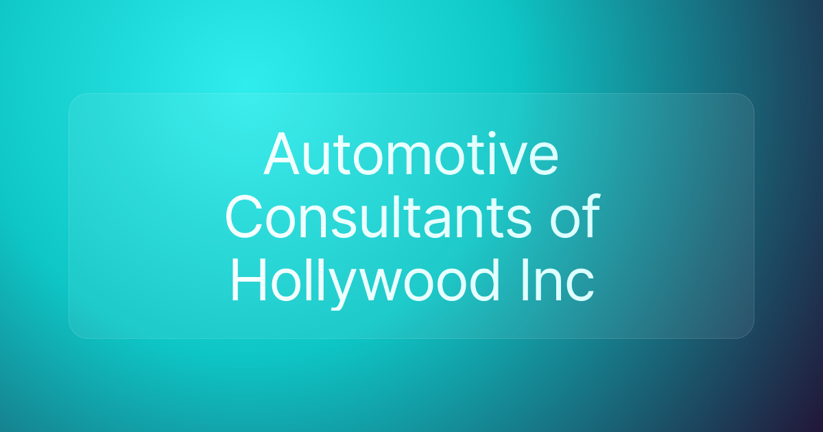 Automotive Consultants of Hollywood Inc