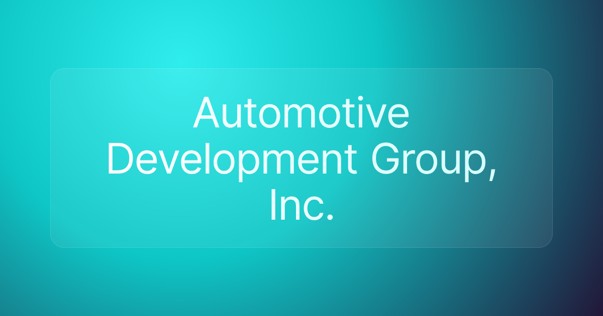 Automotive Development Group, Inc.