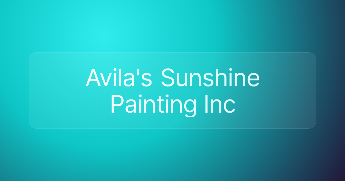 Avila's Sunshine Painting Inc