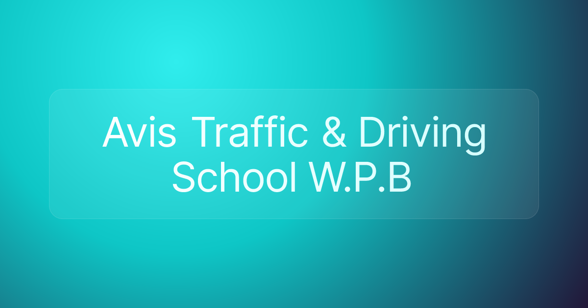 Avis Traffic & Driving School W.P.B