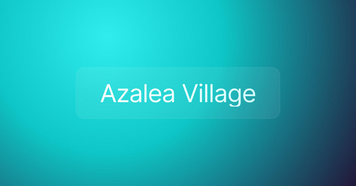 Azalea Village