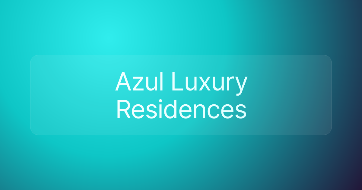 Azul Luxury Residences