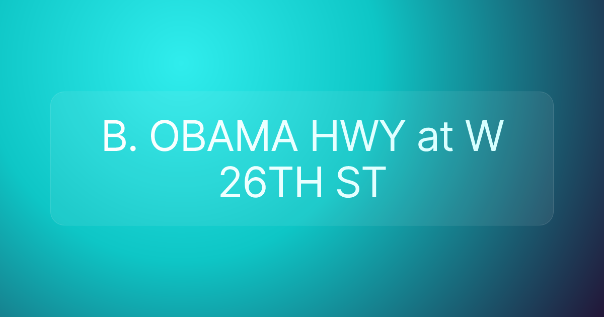 B. OBAMA HWY at W 26TH ST
