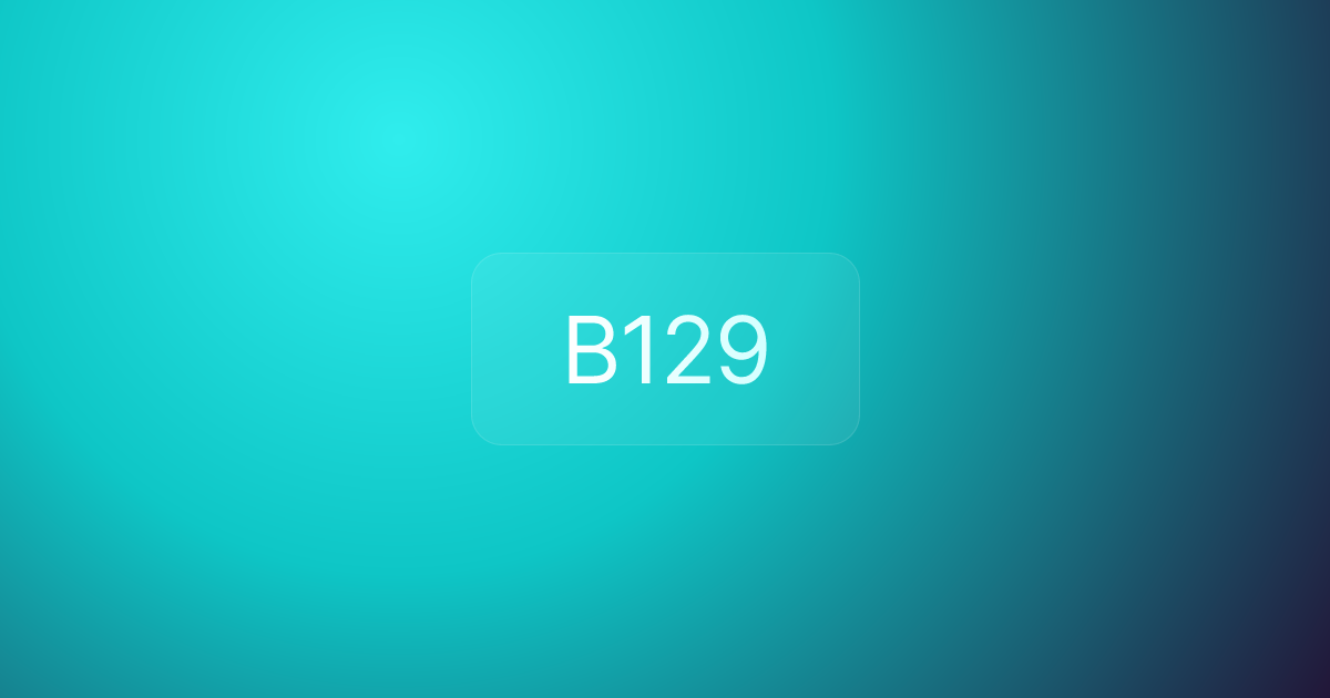 B129